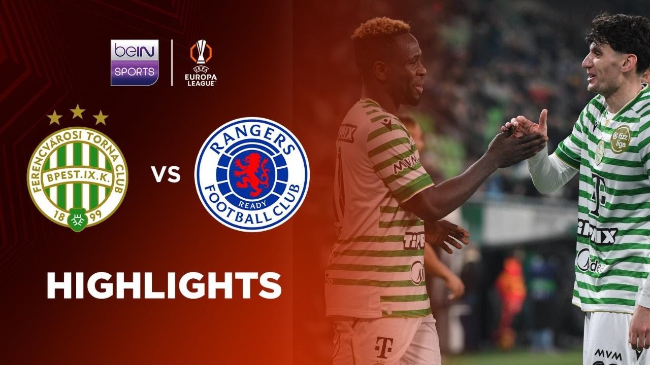 #ไฮไลท์ฟุตบอล [ เฟเรนซ์วารอซี่ 2 - 1 กลาสโกว์ เรนเจอร์ส ] ยูฟ่า ยูโรป้า ลีก 2025/12.12.68