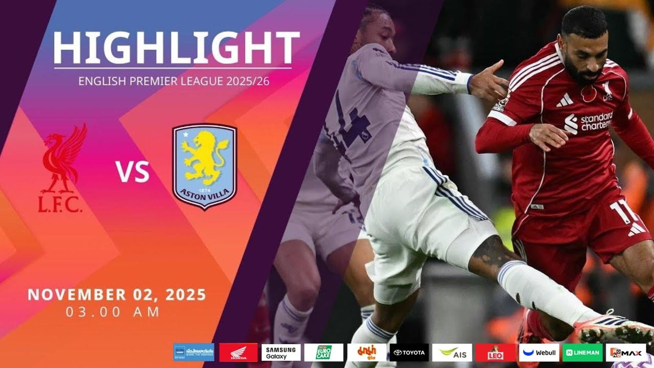#ไฮไลท์ฟุตบอล [ ลิเวอร์พูล 2 - 0 แอสตัน วิลล่า ] พรีเมียร์ลีก อังกฤษ 2025/2.11.68