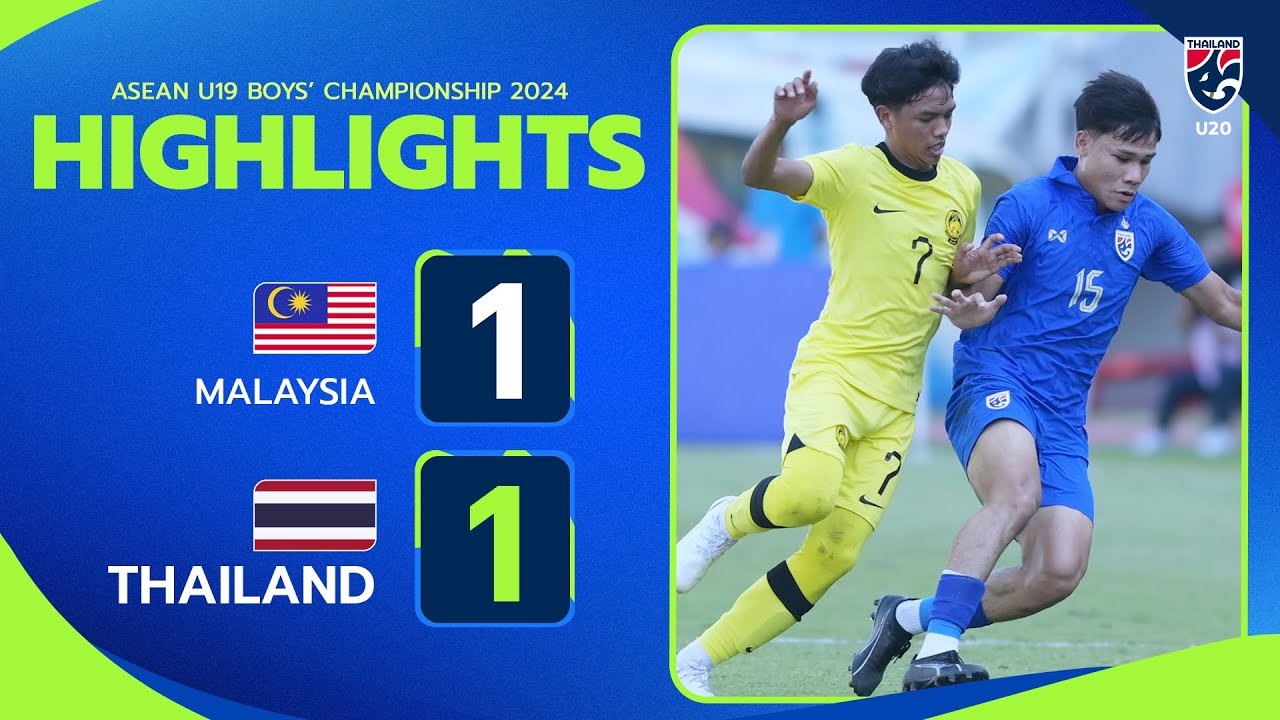 #ไฮไลท์ฟุตบอล [ มาเลเซีย(U19) 1 - 1 ไทย(U19) ] ชิงแชมป์อาเซียนรุ่นอายุไม่เกิน 19 ปี 2024/26.7.67