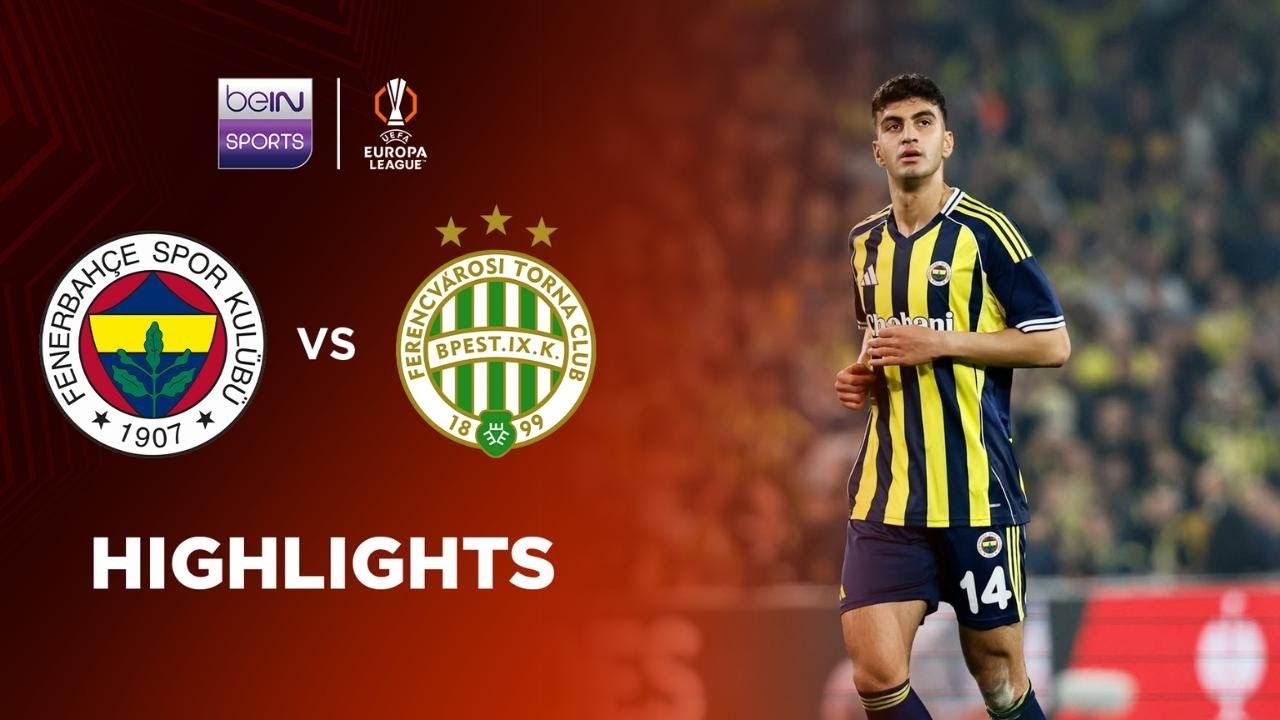 #ไฮไลท์ฟุตบอล [ เฟเนร์บาห์เช่ 1 - 1 เฟเรนซ์วารอซี่ ] ยูฟ่า ยูโรป้า ลีก 2025/28.11.68