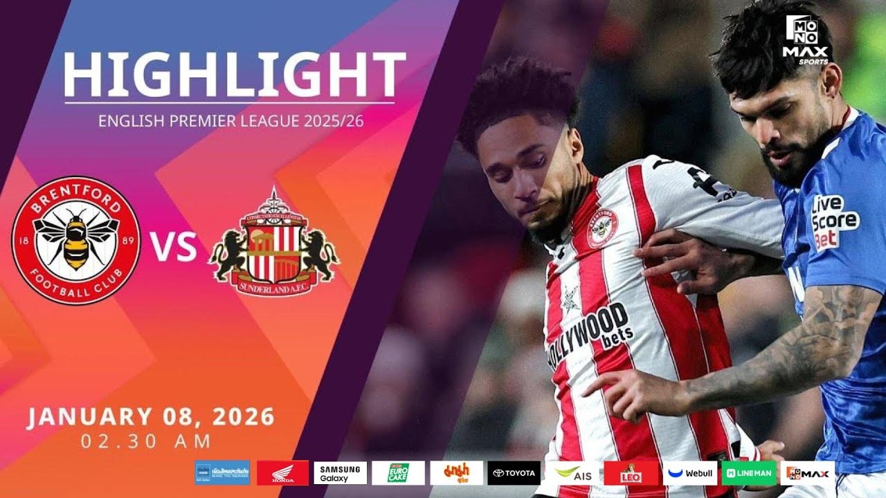 #ไฮไลท์ฟุตบอล [ เบรนท์ฟอร์ด 3 - 0 ซันเดอร์แลนด์ ] พรีเมียร์ลีก อังกฤษ 2025/8.1.69